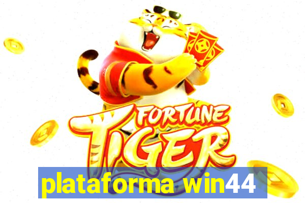 plataforma win44